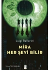 Mira Her Şeyi Bilir