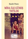 Mira ile Güneş Tatilde