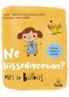 Miri İle Bülbüş Ne Hissediyorum?
