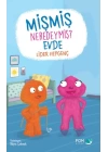 Mişmiş Neredeymiş Evde