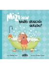 Mizi’nin Banyo Oyuncağı Nerede?