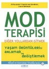 Mod Terapisi: Diğer Yollardan Gitmek