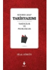 Modern Arap Tarihyazımı Tarihçiler ve Problemler