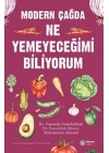 Modern Çağda Ne Yemeyeceğimi Biliyorum