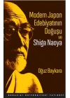 Modern Japon Edebiyatının Doğuşu ve Shiga Naoya