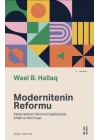 Modernitenin Reformu - Abdurrahman Taha’nın Felsefesinde Ahlak ve Yeni İnsan