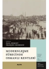 Modernleşme Sürecinde Osmanlı Kentleri