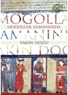 Moğollar Zamanında Yakın Doğu