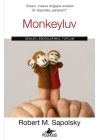 Monkeyluv: Genler, Bedenlerimiz, Toplum