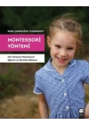 Montessori Yöntemi - Her Yönüyle Montessori Eğitimi ve Etkinlik Rehberi