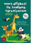 Mors Alfabesi İle Kodlama Öğreniyorum - İlkokul Öğrencileri İçin