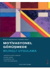 Motivasyonel Görüşmede Bilinçli Uygulama