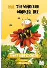 Mu, the Wingless Worker Bee