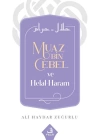Muaz Bin Cebel ve Helal-Haram