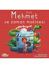 Mucit Mehmet Ve Zaman Makinesi