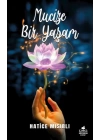 Mucize Bir Yaşam