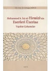 Muhammed b.İsa et-Tirmizinin Eserleri Üzerine Yapılan Çalışmalar