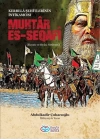 Muhtar Es-Seqafi - Kerbela Şehitlerinin İntikamcısı