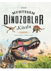 Muhteşem Dinozorlar Kitabı