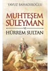 Muhteşem Süleyman ve Hürrem Sultan