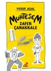 Muhteşem Zafer Çanakkale