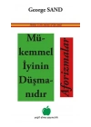 Mükemmel İyinin Düşmanıdır Aforizmalar