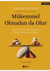 Mükemmel Olmadan da Olur