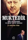 Muktedir  Türk Sağ Geleneği ve Recep Tayyip Erdoğan