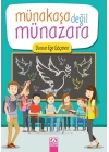 Münakaşa Değil Münazara