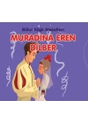Muradına Eren Dilber-Billur Köşk Masalları