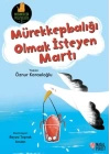 Mürekkepbalığı Olmak İsteyen Martı