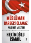 Müslüman Darbeci Olamaz