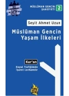 Müslüman Gencin Yaşam İlkeleri