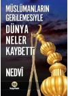 Müslümanların Gerilemesiyle Dünya Neler Kaybetti