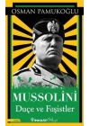 Mussolini - Duçe ve Faşistler
