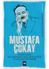 Mustafa Çokay  Türkistan Bağımsızlık Mücadelesine Adanmış Bir Ömür
