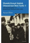 Mustafa Kemal Atatürk Dönemi’nin Öteki Tarihi 1