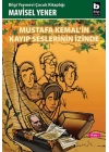 Mustafa Kemalin Kayıp Seslerinin İzinde