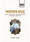 Mustafa Kılıç Hayatı, Eserleri Ve Türk Din Mûsikîsi Alanındaki Hizmetleri