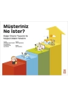 Müşteriniz Ne İster?