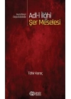 Mutahhari Düşüncesinde Adl-i İlahi ve Şer Meselesi