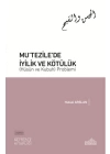 Mutezile’de İyilik ve Kötülük (Hüsün ve Kubuh) Problemi