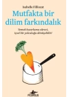 Mutfakta Bir Dilim Farkındalık