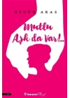 Mutlu Aşk da Var!