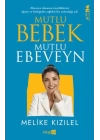 Mutlu Bebek, Mutlu Ebeveyn