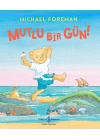 Mutlu Bir Gün!