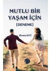 Mutlu Bir Yaşam İçin