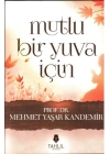 Mutlu Bir Yuva İçin