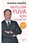 Mutlu Bir Yuva İçin Altı Mektup