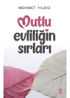 Mutlu Evliliğin Sırları